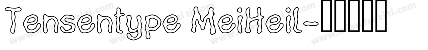Tensentype MeiHeil字体转换